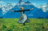 Musik in Österreich. Gliederung Eine Kurzübersicht Die Geschichte der Österreichischen Musik Musik Aktuell Festspiele Krocha Hymne Übungen.