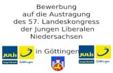 Bewerbung auf die Austragung des 57. Landeskongress der Jungen Liberalen Niedersachsen in Göttingen.