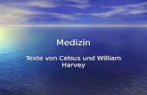 Medizin Texte von Celsus und William Harvey. William Harvey.