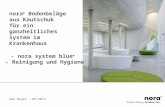 Nora ® Bodenbeläge aus Kautschuk für ein ganzheitliches System im Krankenhaus Uwe Bauer – 05/2013 - nora system blue ® - Reinigung und Hygiene.