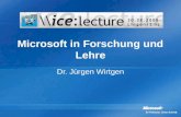 Microsoft in Forschung und Lehre Dr. Jürgen Wirtgen.