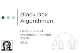 Black Box Algorithmen Hartmut Klauck Universität Frankfurt SS 05 20.4.