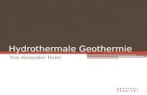 Hydrothermale Geothermie Von Alexander Huhn. Gliederung 1.Grundlagen 2.Funktionsweise 3.Ökonomische Aspekte 4.Beispiele