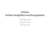Meine Geburtstagüberraschungsparty Wolf Boswell Deutsch 2A Stunde 5th.