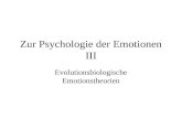 Zur Psychologie der Emotionen III Evolutionsbiologische Emotionstheorien.
