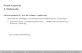 Frank Kameier - Strömungstechnik I und Messdatenerfassung  Folie VL4/ Nr.1 WS13/14 Frank Kameier 4. Vorlesung Strömungstechnik.