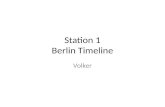 Station 1 Berlin Timeline Volker. 1244 Berlin wird erstmals erwähnt.