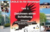 © raf/sev V1.0 01/11 Teil 1 Referenzen: EAGLE Kurzdokumentation, Handbuch, Tutorial EAGLE 5x für Einsteiger Zeichnen einer Schaltung.