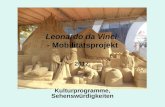 Leonardo da Vinci - Mobilitätsprojekt 2012. Kulturprogramme, Sehenswürdigkeiten.