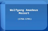 Wolfgang Amadeus Mozart (1756-1791). In Österreich befindet sich die schöne Stadt Salzburg.