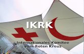 Internationales Komitee vom Roten Kreuz IKRK. Internationales Komitee vom Roten Kreuz (IKRK, 1863) Internationale Föderation der Rotkreuz- und Rothalbmond-Gesellschaften.