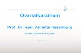 Ovarialkarzinom Prof. Dr. med. Annette Hasenburg Dr. med. Maximilian Klar, MPH.