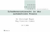 Www.dbj.at Schadenersatzrecht in der automotiven Praxis Dr Christoph Mager Mag Francine Zimmer 24.6.2004.
