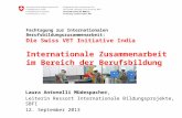 Fachtagung zur Internationalen Berufsbildungszusammenarbeit: Die Swiss VET Initiative India Internationale Zusammenarbeit im Bereich der Berufsbildung.