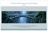 1 Unternehmensnachfolge Vortragsveranstaltung Westerwaldkreis 19. November 2013.