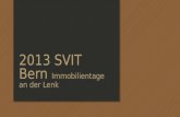 2013 SVIT Bern Immobilientage an der Lenk. Zweitwohnungs- initiative Philipp Gatschet GF Archipex Immobilienberatung 360º
