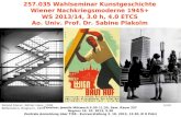 257.035 Wahlseminar Kunstgeschichte Wiener Nachkriegsmoderne 1945+ WS 2013/14, 3.0 h, 4.0 ETCS Ao. Univ. Prof. Dr. Sabine Plakolm Termine: jeweils Mittwoch.
