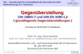 GSI – Gesellschaft für Schweißtechnik International mbH Niederlassung SLV Hannover 1 Prof. Dr.-Ing. G. Kuscher Gegenüberstellung DIN 18800-7 und DIN EN.