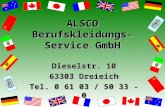 ALSCO Berufskleidungs-Service GmbH Dieselstr. 10 63303 Dreieich Tel. 0 61 03 / 50 33 -0.