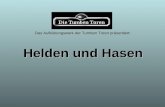 Das Aufklärungswerk der Tumben Toren präsentiert: Helden und Hasen.
