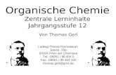 Organische Chemie Zentrale Lerninhalte Jahrgangsstufe 12 Von Thomas Gerl Ludwig-Thoma-Gymnasium Seestr. 25b 83209 Prien am Chiemsee Tel.: 08051 / 96 404.