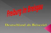 Freiburg im Breisgau (alemannisch Friburg im Brisgau, ist eine kreisfreie Großstadt in Baden- Württemberg. Bis zur Gründung des Landes Baden-Württemberg.