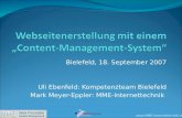 Www.MME-Internettechnik.de Bielefeld, 18. September 2007 Uli Ebenfeld: Kompetenzteam Bielefeld Mark Meyer-Eppler: MME-Internettechnik.