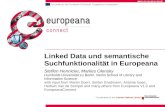 Linked Data und semantische Suchfunktionalität in Europeana Steffen Hennicke, Marlies Olensky Humboldt-Universität zu Berlin, Berlin School of Library.