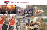 YMCA in Germany. Numbers and Figures The YMCA Germany is the biggest oecumenic Youth organisation in Germany 260.000 Members 2.200 local YMCAs, 150 Christian.