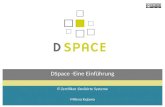 DSpace -Eine Einführung IT-Zertifikat :Dedizirte Systeme Milena Kujawa.