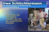 Uwe Schlüchtermann Stuckateurmeister & Restaurator im Stuckateurhandwerk Hier finden Sie eine kleine Auswahl der von mir ausgeführten Arbeiten.
