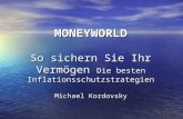 MONEYWORLD So sichern Sie Ihr Vermögen Die besten Inflationsschutzstrategien Michael Kordovsky.