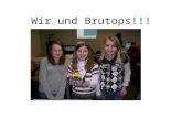Wir und Brutops!!!. Die Fahrt von Brutops (Roboter) ums Rechteck!!! Am 14.02.2008 hat Brutops (unser Roboter) das Experiment gestartet Am 15.02.2008 hat.