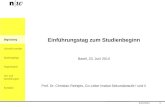 Begrüssung Lehrer/in werden Studiengänge Organisation Um- und Abmeldungen Kontakte 1 Einführungstag zum Studienbeginn Basel, 23. Juni 2014 Prof. Dr. Christian.