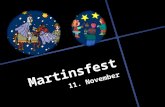 Martinsfest 11. November Wer ist Martin? Die Geschichte.