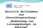 Herzlich Willkommen zur Dienstbesprechung: „Bedeutung von Lernumgebungen im Ganztag“ Adolf- Rasp- Schule Kolbermoor.