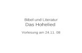 Bibel und Literatur Das Hohelied Vorlesung am 24.11. 08.