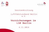 Vorstandssitzung Luftfahrtverband Berlin e.V. Versicherungen im LSB Berlin 4.11.2014.