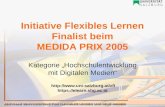 Initiative Flexibles Lernen Finalist beim MEDIDA PRIX 2005 Kategorie „Hochschulentwicklung mit Digitalen Medien“  .