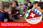Dein Pfadi-Erlebnis im 2015 Mitglied der Schweizer Delegation zu sein!