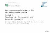 Seite 1 Entrepreneurship-Kurs für Berufsschullernende Modul 3 Toolbox 4: Strategie und Geschäftsmodell Dr. Susan Müller, Nuria del Rey, Prof. Dr. Dr. h.