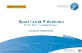 Sport in der Prävention Profil: Herz-Kreislaufsystem Gesundheitsbildung 21_P-HuB_Folie_2007_Gesundheitsbildung.ppt- Folie 1.