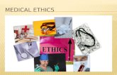 Medical Ethics Presentation
