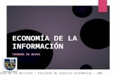 ECONOMÍA DE LA INFORMACIÓN TEOREMA DE BAYES Teoría de la decisión – Facultad de Ciencias Económicas - UBA.