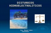 DISTURBIOS HIDROELECTROLITICOS Dra. Marga López Contreras Nefrolología INEN.