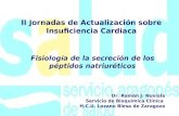 II Jornadas de Actualización sobre Insuficiencia Cardiaca Fisiología de la secreción de los péptidos natriuréticos Dr. Ramón J. Nuviala Servicio de Bioquímica.