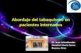 Abordaje del tabaquismo en pacientes internados Dr. Juan Schottlender Hospital Mar­a Ferrer Buenos Aires