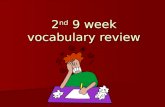 2 nd 9 week vocabulary review. El cuaderno La escuelaEl colegio.