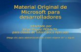 Material Original de Microsoft para desarrolladores adaptado por Jorge Miguel PERALTA para clases de Informática Aplicada (Haga clic para adelantar/atrasar.