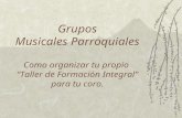 Grupos Musicales Parroquiales Como organizar tu propio “Taller de Formación Integral” para tu coro.